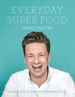 Book Cover for Everyday Super Food by Jamie Oliver