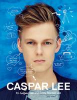 Book Cover for Caspar Lee by Caspar Lee, Emily Riordan Lee