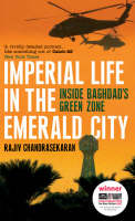 Book Cover for Imperial Life in the Emerald City Inside Baghdad's Green Zone by Rajiv Chandrasekaran