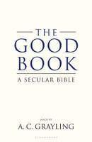 The Good Book A Secular Bible