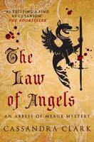 Book Cover for The Law of Angels by Cassandra Clark