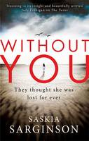 Book Cover for Without You by Saskia Sarginson