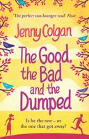 Book Cover for The Good, the Bad and the Dumped by Jenny Colgan