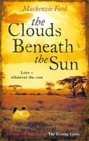 Book Cover for The Clouds Beneath the Sun by Mackenzie Ford