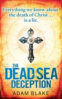 Book Cover for The Dead Sea Deception by Adam Blake