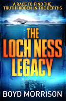 Book Cover for The Loch Ness Legacy by Boyd Morrison