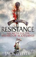 Book Cover for Resistance The Bravehearts Chronicles by Jack Whyte