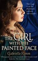 Book Cover for The Girl with the Painted Face by Gabrielle Kimm