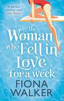 Book Cover for The Woman Who Fell in Love for a Week by Fiona Walker