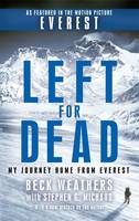 Left for Dead My Journey Home from Everest