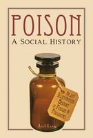 Book Cover for Poison A Social History by Joel Levy