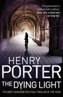 Book Cover for The Dying Light by Henry Porter