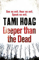 Book Cover for Deeper Than the Dead by Tami Hoag