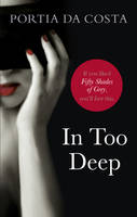 Book Cover for In Too Deep by Portia Da Costa