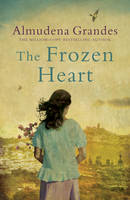 Book Cover for The Frozen Heart by Almudena Grandes