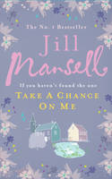 Book Cover for Take a Chance on Me by Jill Mansell