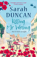 Book Cover for Kissing Mr Wrong by Sarah Duncan