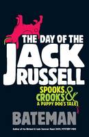 Book Cover for The Day of the Jack Russell by Bateman