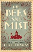 Book Cover for Of Bees and Mist by Erick Setiawan
