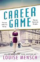 Book Cover for Career Game by Louise Mensch