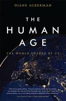 Book Cover for The Human Age by Diane Ackerman