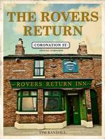 Book Cover for The Rovers Return: The Official Coronation Street Companion by Tim Randall