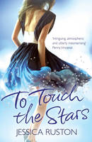 Book Cover for To Touch the Stars by Jessica Ruston