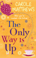 Book Cover for The Only Way is Up by Carole Matthews