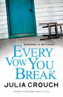 Book Cover for Every Vow You Break by Julia Crouch