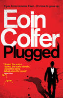 Book Cover for Plugged by Eoin Colfer