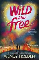 Book Cover for Wild and Free by Wendy Holden