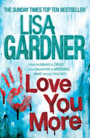 Book Cover for Love You More by Lisa Gardner
