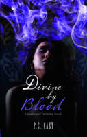 Book Cover for Divine by Blood by P.C. Cast