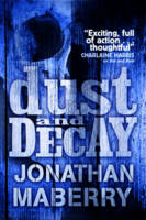 Book Cover for Dust and Decay by Jonathan Maberry