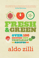 Book Cover for Fresh & Green by Aldo Zilli