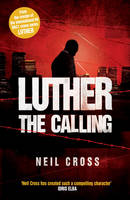 Book Cover for LUTHER: The Calling by Neil Cross