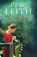 Book Cover for The Gardener by Prue Leith