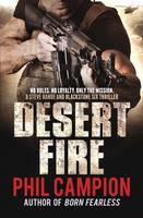 Book Cover for Desert Fire by Phil Campion