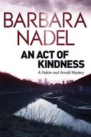 Book Cover for An Act of Kindness A Hakim and Arnold Mystery by Barbara Nadel