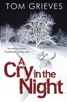 Book Cover for A Cry in the Night by Tom Grieves