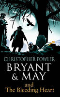 Book Cover for Bryant & May - the Bleeding Heart (Bryant & May Book 11) by Christopher Fowler