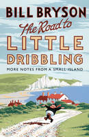 Book Cover for The Road to Little Dribbling More Notes from a Small Island by Bill Bryson