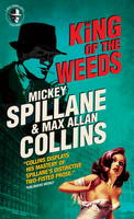 Book Cover for Mike Hammer - King of the Weeds by Mickey Spillane, Max Allan Collins