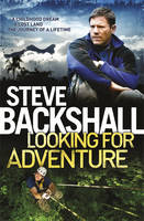 Book Cover for Looking For Adventure or How I Found Myself in the Lost Land of the Volcano by Steve Backshall