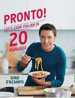 Book Cover for Pronto! Let's Cook Italian in 20 Minutes by Gino D'Acampo