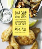 Book Cover for Low Carb Revolution Comfort Eating for Good Health by Annie Bell, Dr Alexander D. Miras