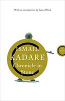 Book Cover for Chronicle in Stone by Ismail Kadare