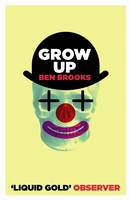Book Cover for Grow Up by Ben Brooks