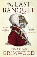 Book Cover for The Last Banquet by Jonathan Grimwood