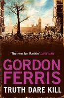 Book Cover for Truth Dare Kill by Gordon Ferris